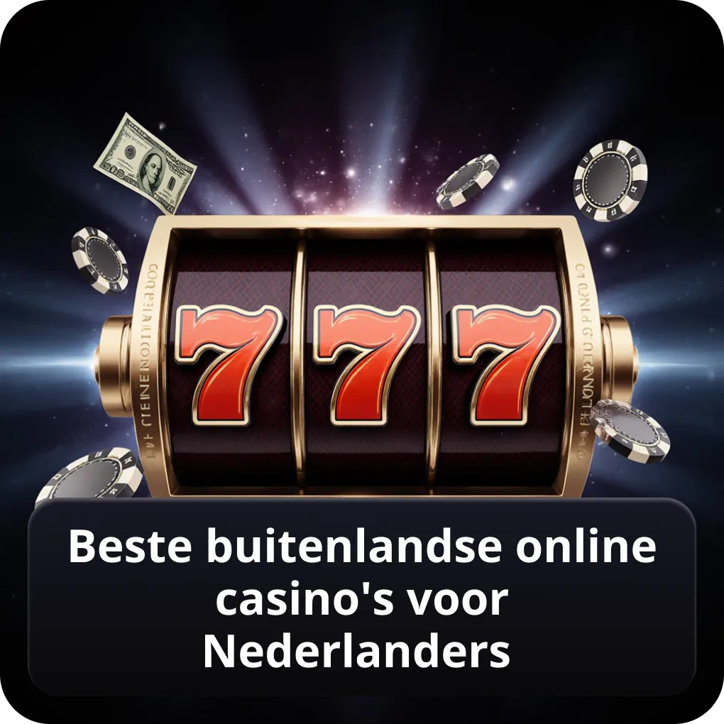 Beste buitenlandse online casino's voor Nederlanders
